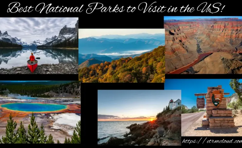 Top 10 Best National Parks in the US